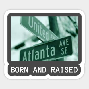 Atlanta United born and raised Sticker